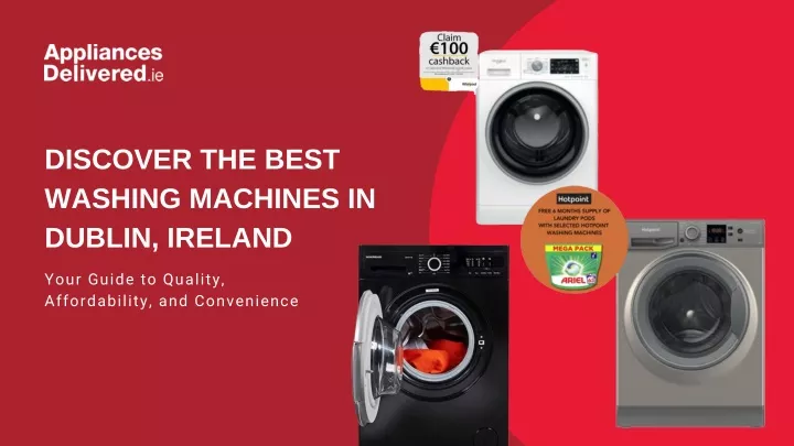 discover the best washing machines in dublin