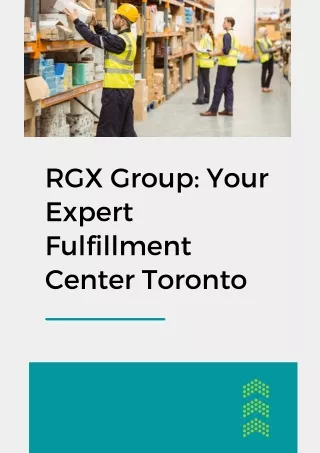 RGX Group Your Expert Fulfillment Center Toronto