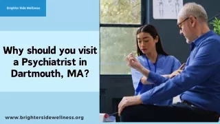 Why should you visit a Psychiatrist in Dartmouth MA (1)