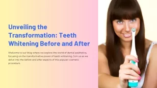 Unveiling the Transformation: Teeth Whitening Before and After