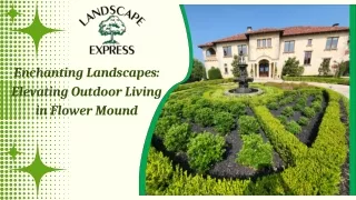 Enchanting Landscapes Elevating Outdoor Living in Flower Mound