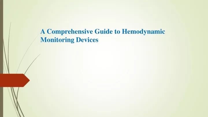 a comprehensive guide to hemodynamic monitoring devices
