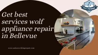 Get best services wolf appliance repair in Bellevue