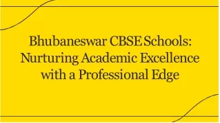 Top CBSE Schools in Bhubaneswar: Exceptional Education for Your Child