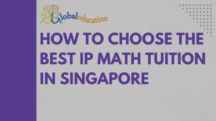 how to choose the best ip math tuition