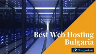 Best Web Hosting Providers in Bulgaria 2024