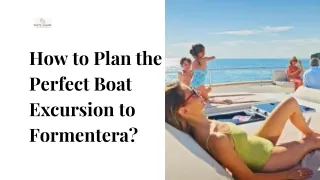 How to Plan the Perfect Boat Excursion to Formentera?