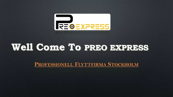 well come to preo express