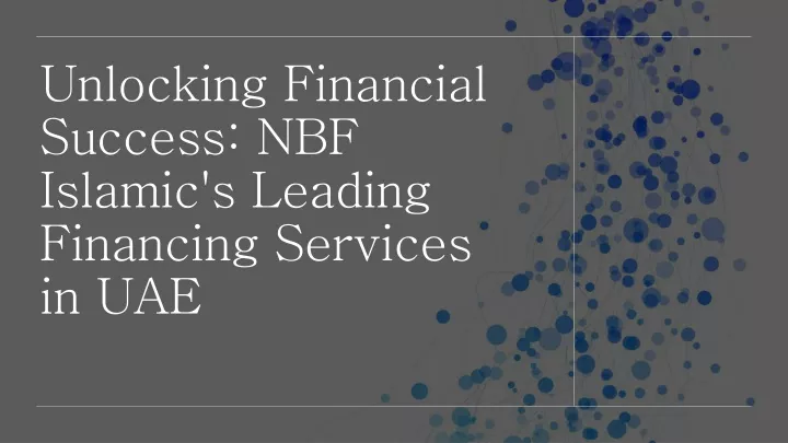 unlocking financial success nbf islamic s leading financing services in uae