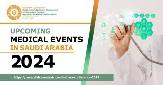 Advancements in Healthcare Unveiled: Sahara Conference 2024 in Saudi Arabia