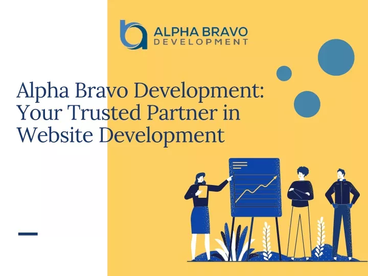 alpha bravo development your trusted partner