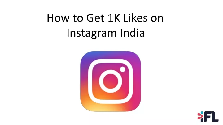 how to get 1k likes on instagram india