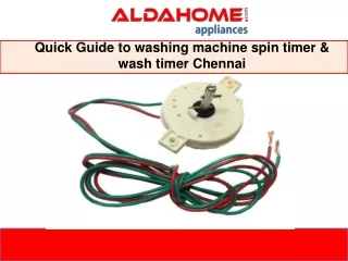 Quick Guide to washing machine spin timer & wash timer Chennai