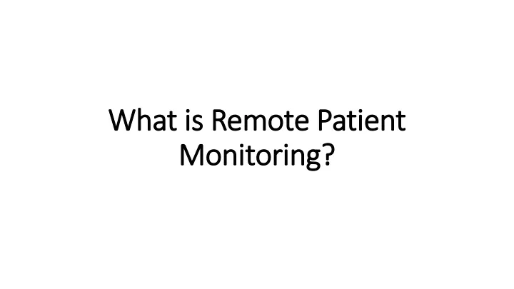 what is remote patient monitoring