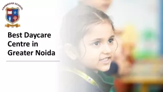 Best daycare centre in greater noida