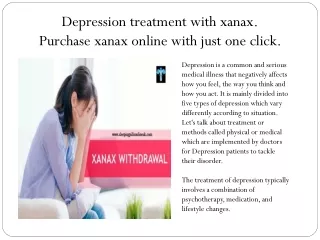 Depression treatment with xanax.Purchase xanax online with just one click. 