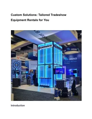 Custom Solutions: Tailored Tradeshow Equipment Rentals for You