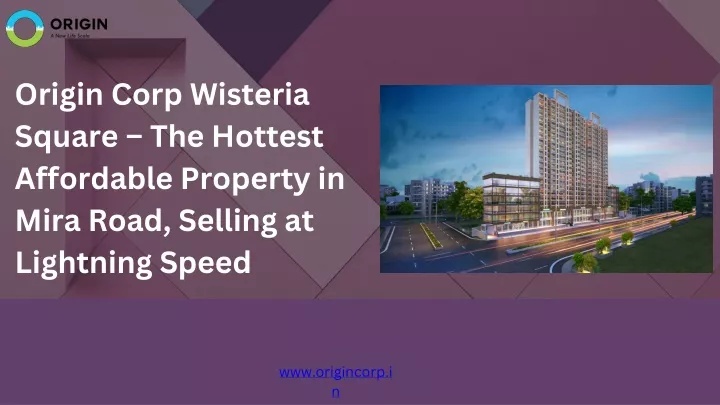 origin corp wisteria square the hottest