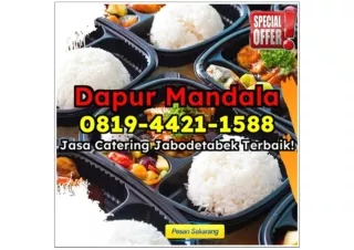 NIKMAT! CHAT 0819-4421-1588 Tarif Jasa Catering Pabrik Depok Mekarjaya