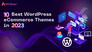 10 Best WordPress eCommerce Themes in 2023