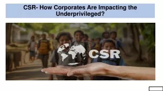 CSR- How Corporates Are Impacting the Underprivileged?