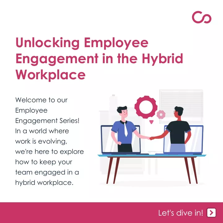 unlocking employee engagement in the hybrid