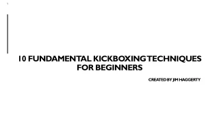10 FUNDAMENTAL KICKBOXING TECHNIQUES FOR BEGINNERS