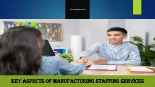 Key Aspects of Manufacturing Staffing Services