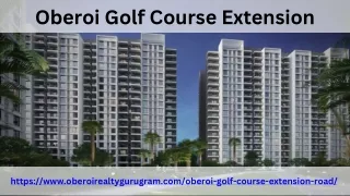 Oberoi Golf Course Extension | Premium Flats In Gurgurse Extension