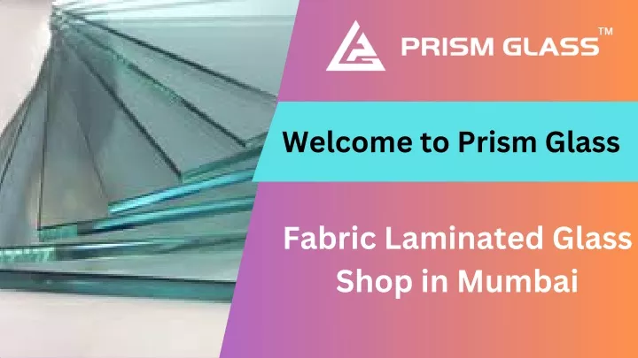 welcome to prism glass