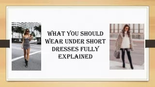 Things You Should Keep in While Wearing Short Dresses