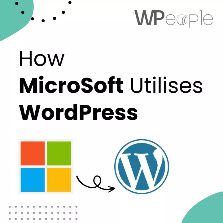 how microsoft utilises wordpress