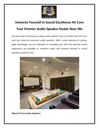 Immerse Yourself in Sound Excellence AV Core Your Premier Audio Speaker Dealer Near Me