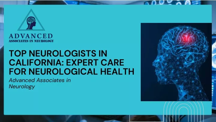 top neurologists in california expert care