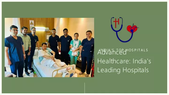 advanced healthcare india s leading hospitals