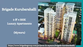 Brigade Kurubarahalli: Premium Residentail Flats In Mysuru