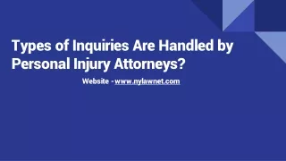 Types of Inquiries Are Handled by Personal Injury Attorneys