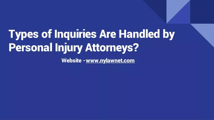 types of inquiries are handled by personal injury attorneys