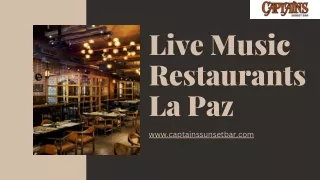 Enjoy your Day Trip with Live Music Restaurants in La Paz