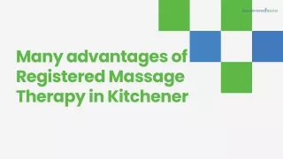 Many advantages of Registered Massage Therapy in Kitchener