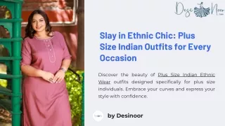 Slay in Ethnic Chic - Plus Size Indian Outfits for Every Occasion