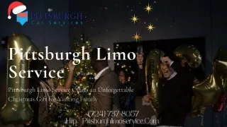 Limo Service Pittsburgh Offers an Unforgettable Christmas Gift for Visiting Family