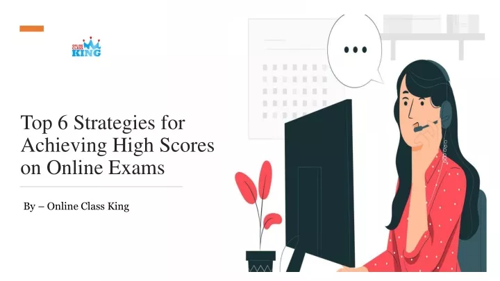 top 6 strategies for achieving high scores on online exams