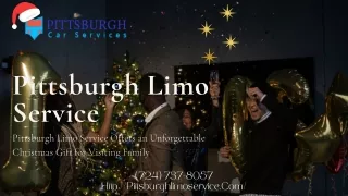 Pittsburgh Limo Service Offers an Unforgettable Christmas Gift for Visiting Family