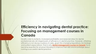 efficiency in navigating dental practice focusing on management courses in canada