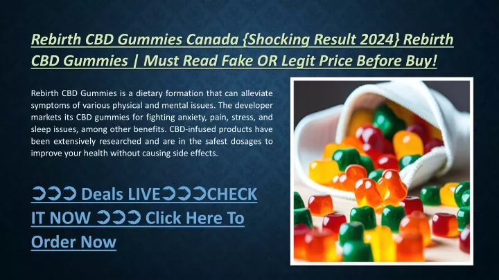 rebirth cbd gummies canada shocking result 2024