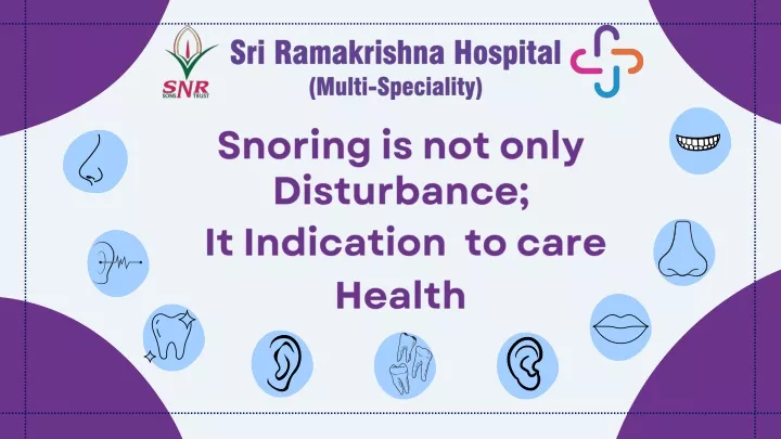 snoring is not only disturbance it indication