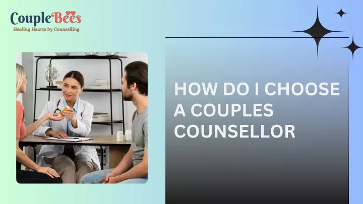 how do i choose a couples counsellor