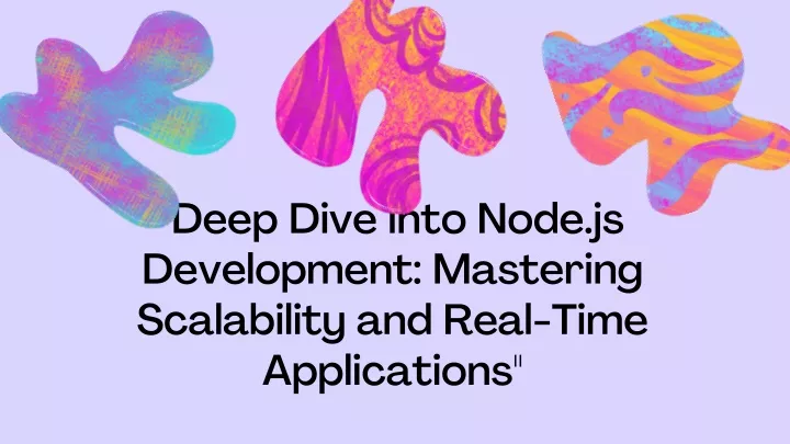 deep dive into node js development mastering