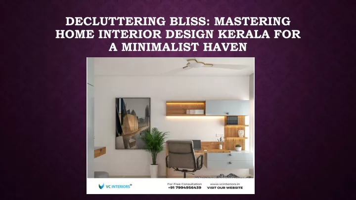 decluttering bliss mastering home interior design kerala for a minimalist haven